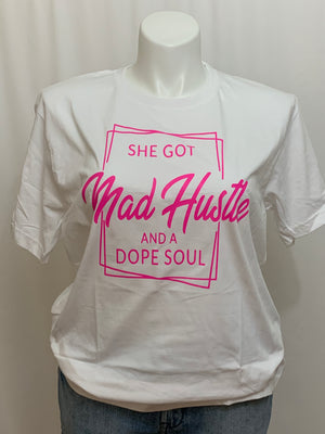 She Got Mad Hustle T-Shirt