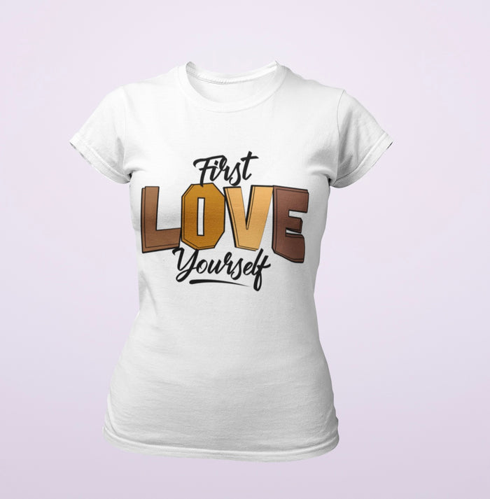 First Love Yourself T-Shirt