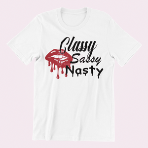 Classy Sassy Nasty T Shirt - Black