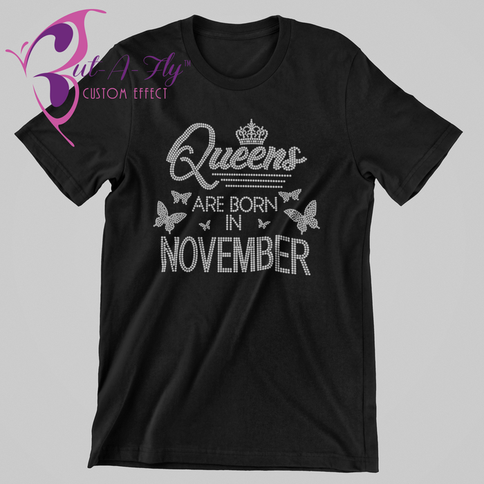 Queens Are Born in November-Rhinestone T-Shirt