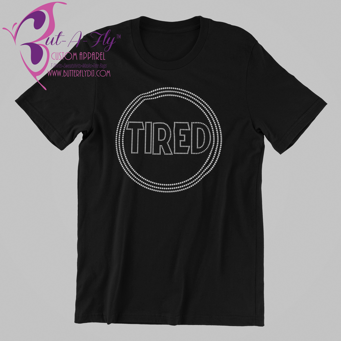 Tired Rhinestone T-Shirt