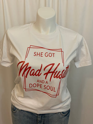 She Got Mad Hustle T-Shirt