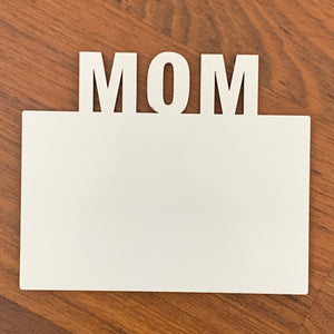 Personalized "Mom" Plaque