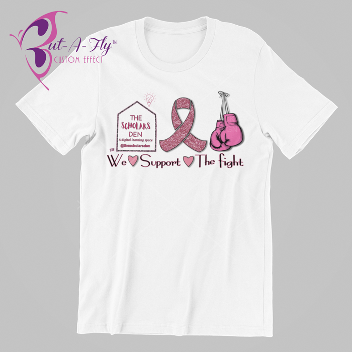 Scholars Den- We Support The Fight- T Shirt