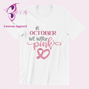 We Wear Pink in October T-Shirt