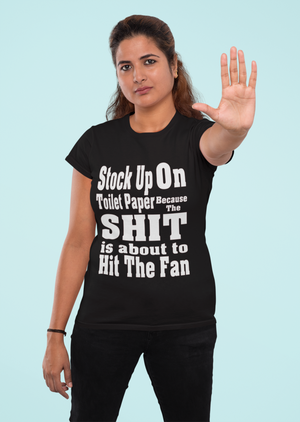 Stock Up on Toliet Paper T-Shirt